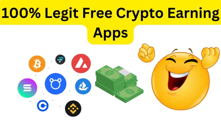 100% Legit Free Crypto Earning Apps